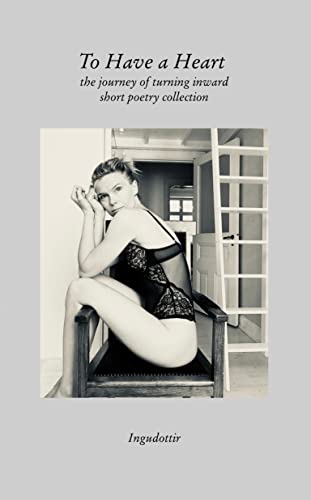 To Have a Heart - the journey of turning inward