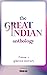 The Great Indian Anthology ...