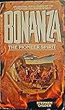 The Pioneer Spirit (Bonanza #1)