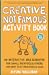 Creative, Not Famous Activi...