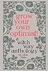 Grow Your Own Optimist! by Olivie Blake