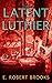 The Latent Luthier