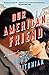 Our American Friend by Anna Pitoniak