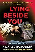 Lying Beside You (Cyrus Haven, #3)