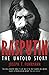 Rasputin: The Untold Story