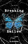 Breaking Emilee