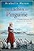 Das Lachen der Pinguine - Caroline Mikkelsen, die erste Frau in der Antarktis (German Edition)