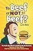 To Beef or Not to Beef? : T...