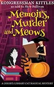 Memoirs, Murder and Meows: A (Short) Library Cat Magical Mystery