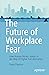 The Future of Workplace Fea...