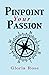 Pinpoint Your Passion (Find...