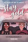 Stay Gold: No dej...