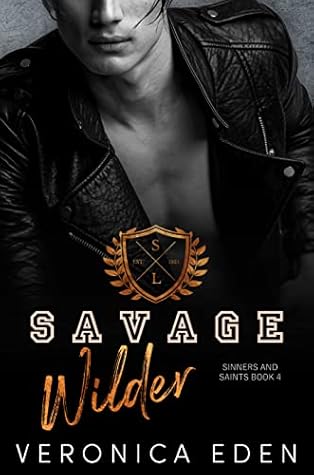 Savage Wilder (Sinners and Saints, #4)