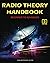 Radio Theory Handbook - Beginner to Advanced 3rd Edition by Ron Bertrand