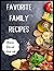 Favorite Family Recipes: A ...