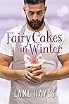 Fairy Cakes in Winter by Lane Hayes