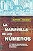 La maravilla de los números by Clifford A. Pickover La maravilla de los números by Clifford A. Pickover