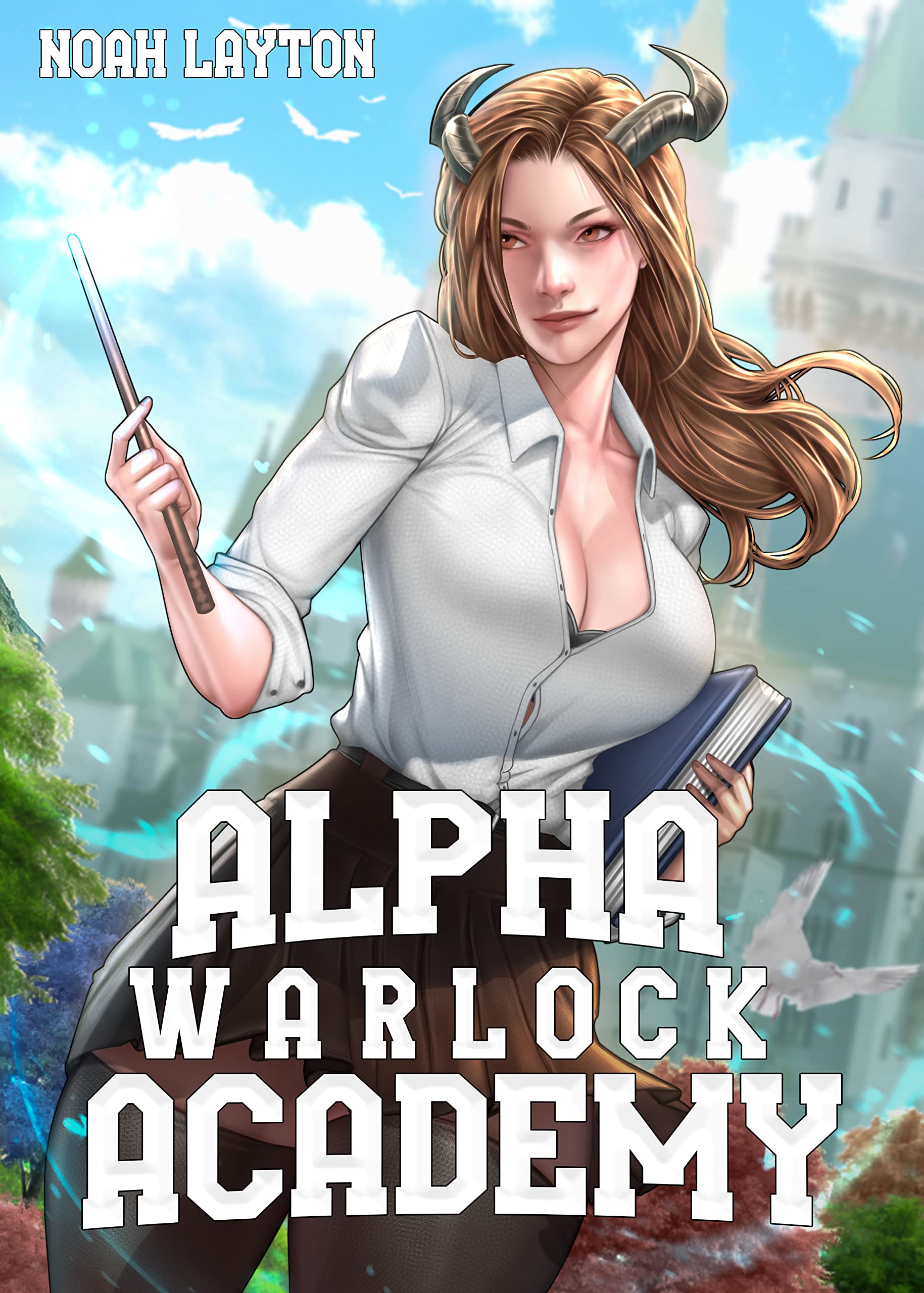 Alpha Warlock Academy (Kindle Edition)