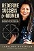 Redefine Success For Women by January Donovan