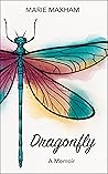 Dragonfly: A Memoir