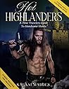 Hot Highlanders: A Time Travelers Guide To Handsome Hunks Jumbo Edition (The Lady Of Loch Awe Series)