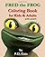 Fred the Frog Coloring Book...