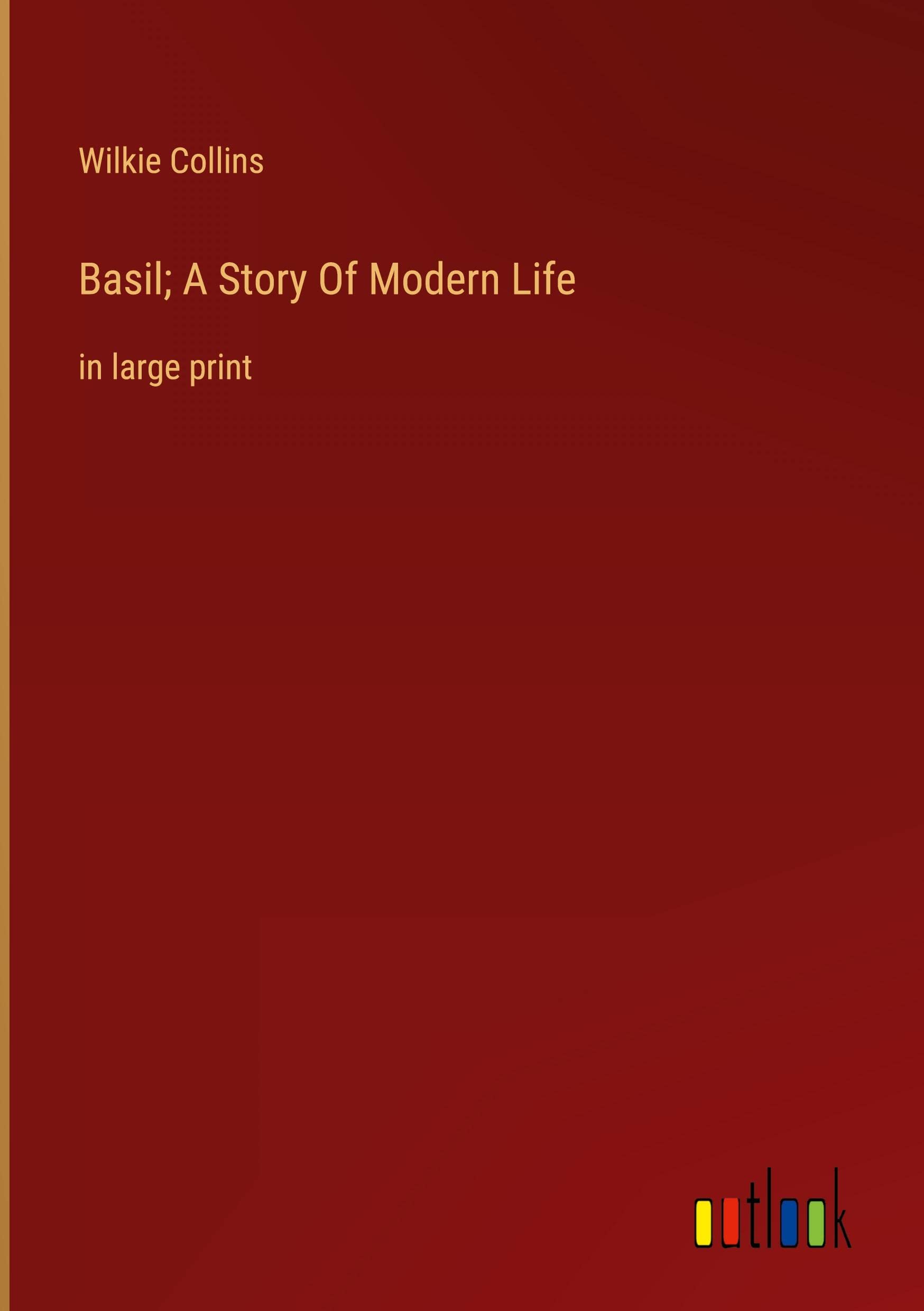 Basil: A Story of Modern Life