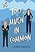 Too Much in Common by Lorin Grace