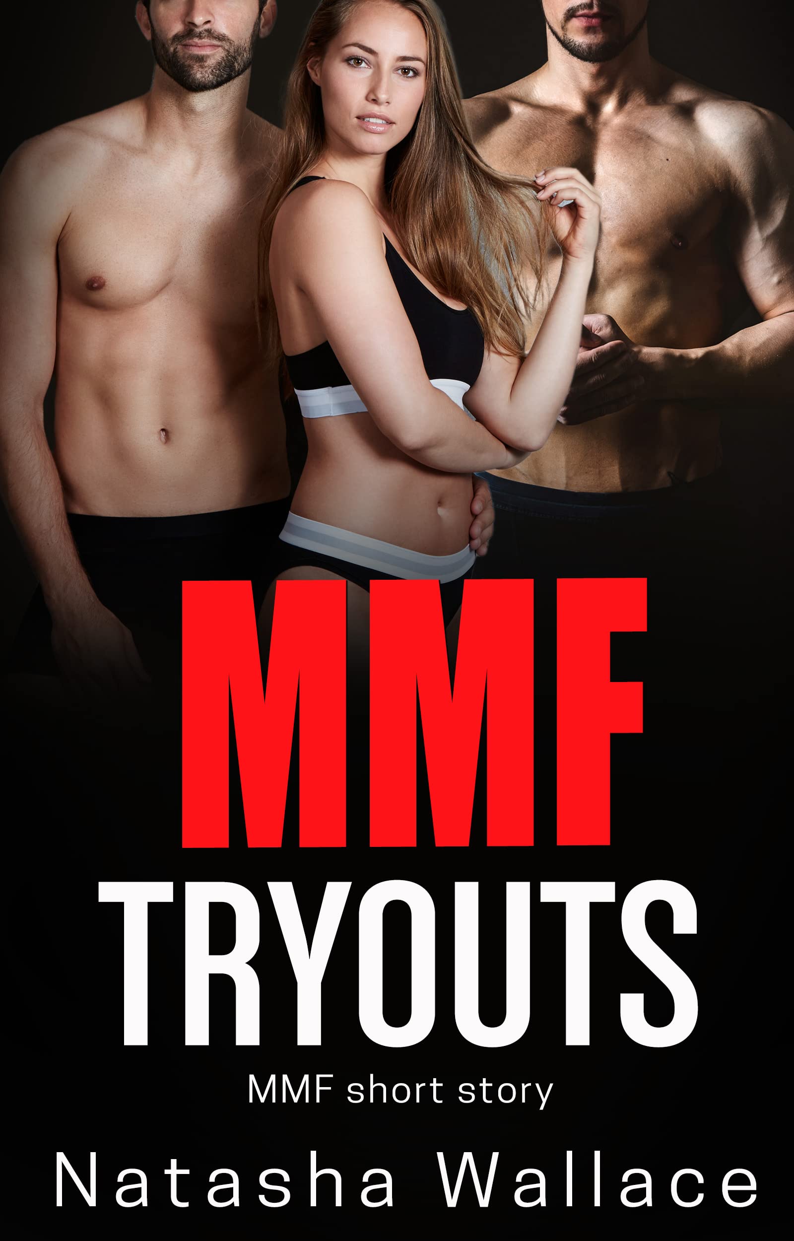 Tryouts: MMF Bisexual Seduction Straight to Gay (Gay Play (MMF Bisexual Menage Romance Stories))