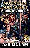 Levi Johnson: Mountain Man Scout: Sioux Warriors: A Mountain Man Adventure