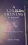 A Light Shining: Book 2 in the Dancing Priest Series