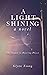 A Light Shining: Book 2 in the Dancing Priest Series