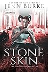 Stone Skin by Jenn Burke