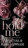 Hold Me by W.  Winters