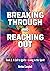 Breaking Through and Reachi...