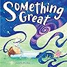 Something Great