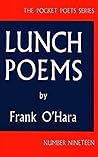 Lunch Poems