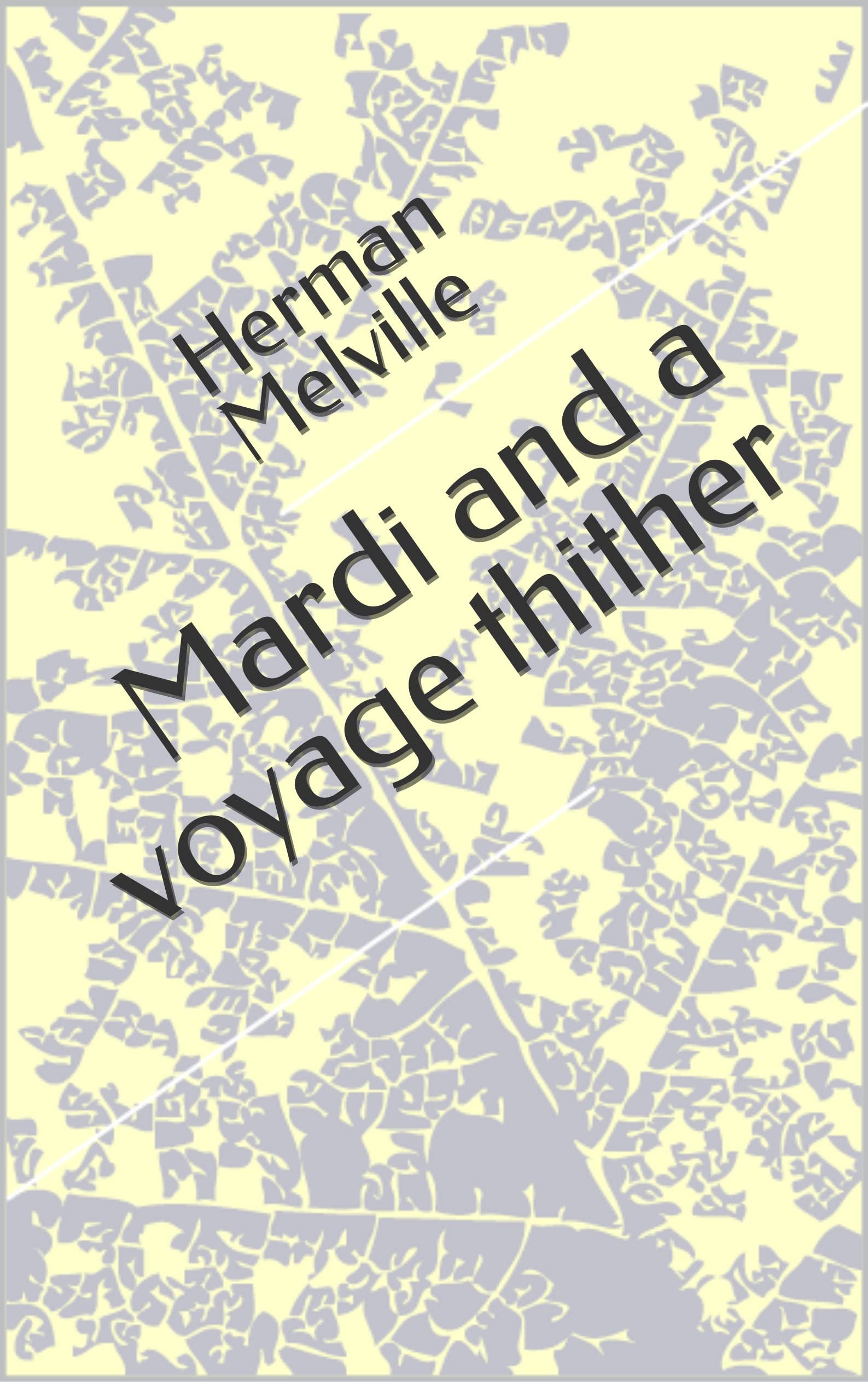 Mardi and a voyage thither