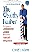 The Wealthy Barber, Updated 3rd Edition: Everyone's Commonsense Guide to Becoming Financially Independent