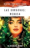 LAS GORGONAS: MEDUSA