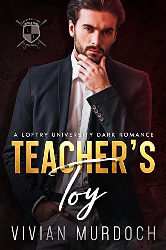 Teacher's Toy (Loftry University Playthings #1)