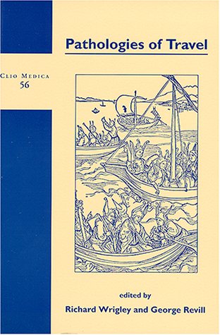 Pathologies of Travel (Clio Medica, 56)