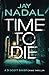 Time To Die (DI Scott Baker)