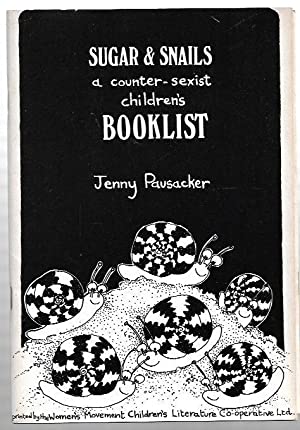 Sugar And Snails: A Countersexist Children's Booklist