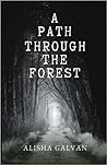 A Path Through the Forest