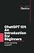 ChatGPT 101: An Introductio...