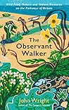 The Observant Walker by John           Wright