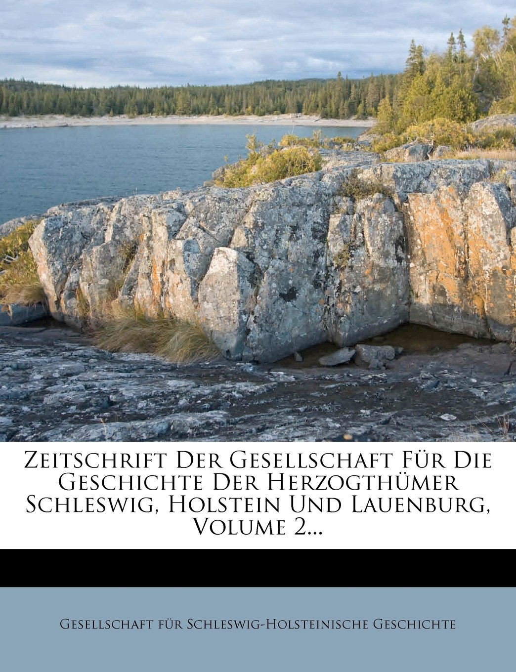Zeitschrift Der Gesellschaft Fur Die Geschichte Der Herzogthumer Schleswig, Holstein Und Lauenburg, Volume 2... (German Edition)