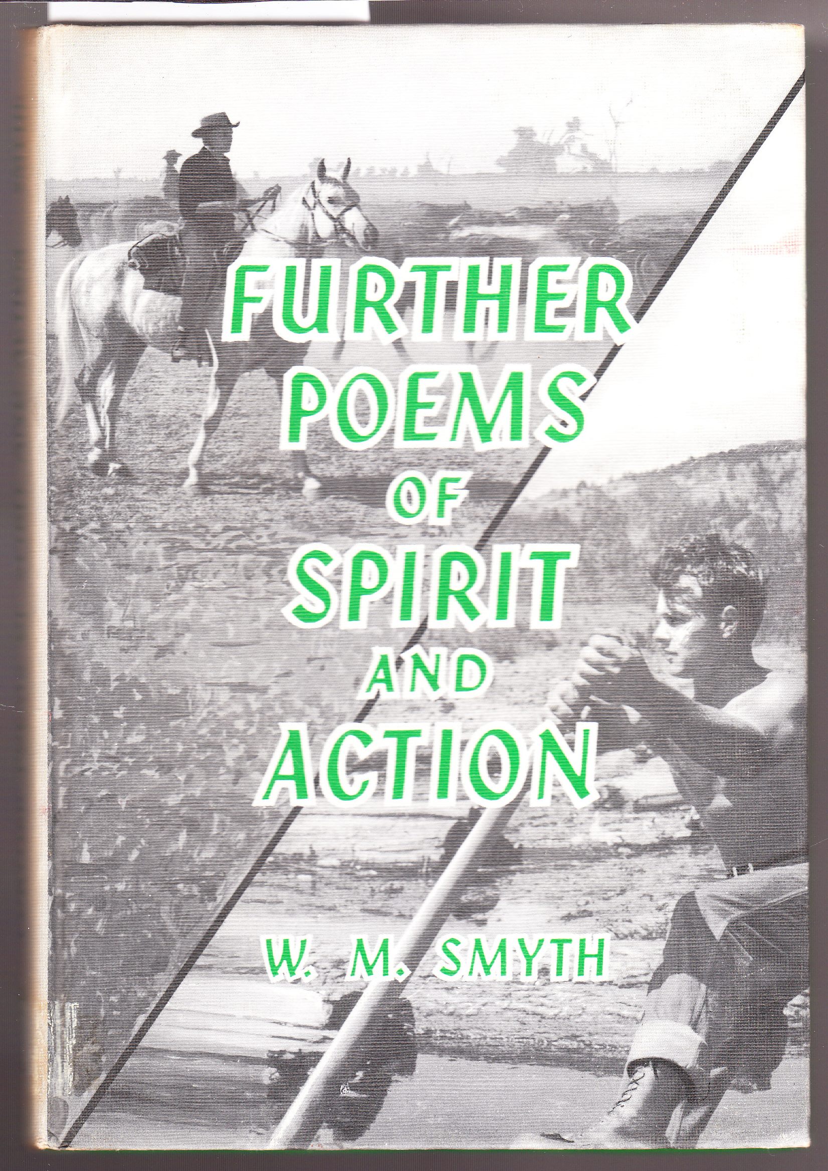 Further Poems of Spirit and Action
