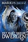 Het Hart van de Dwergen I by Markus Heitz Het Hart van de Dwergen I by Markus Heitz